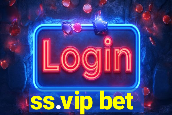 ss.vip bet